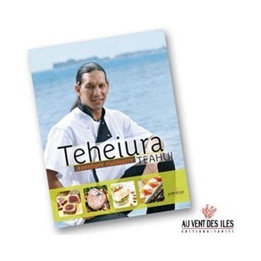 Livre de Recettes par Teheiura Teahui - Aventure Culinaire