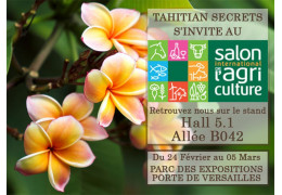 Tahitian Secrets will be present at the salon international de l'agriculture